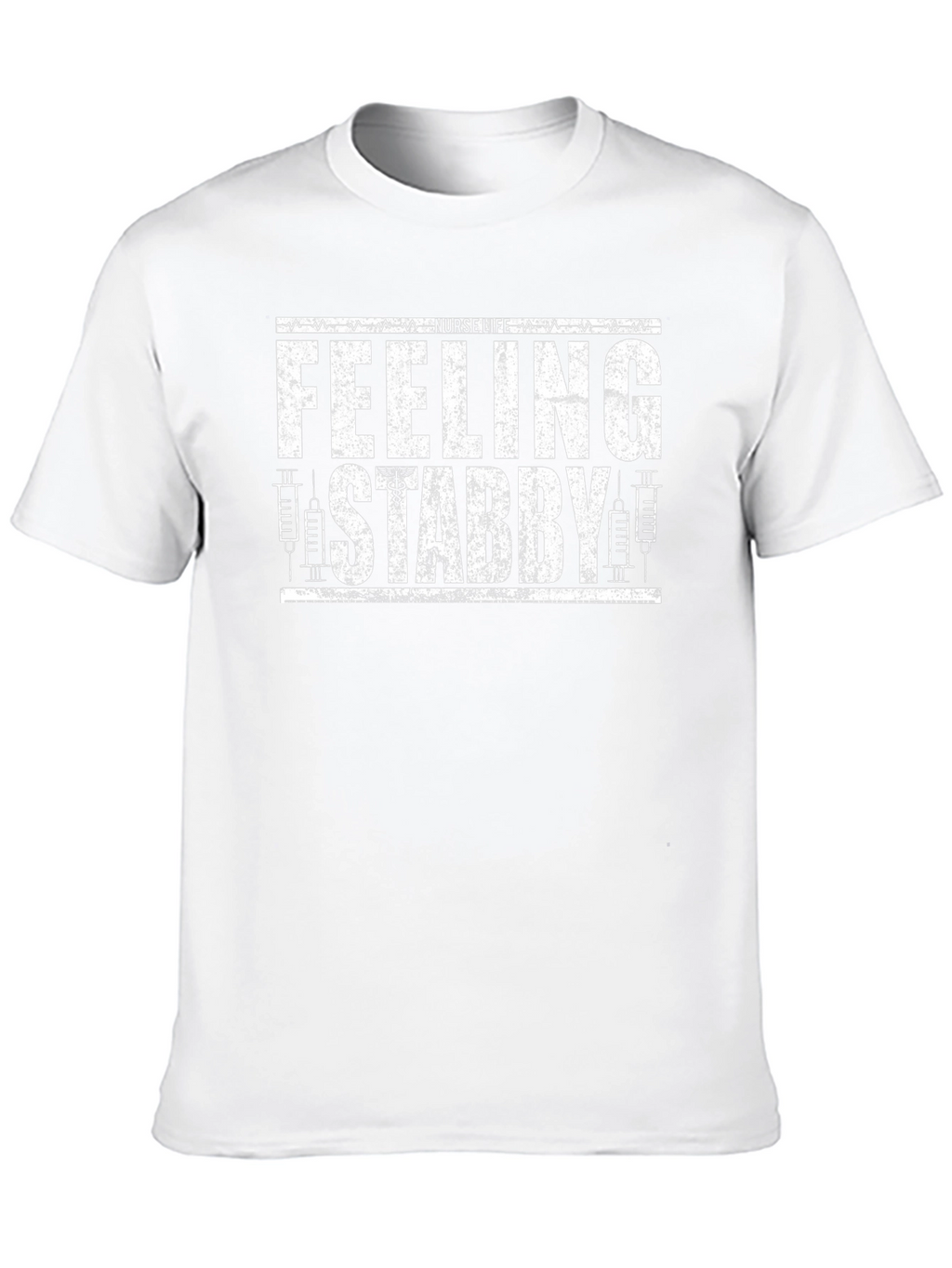 Feeling Stabby Nurse T-Shirt