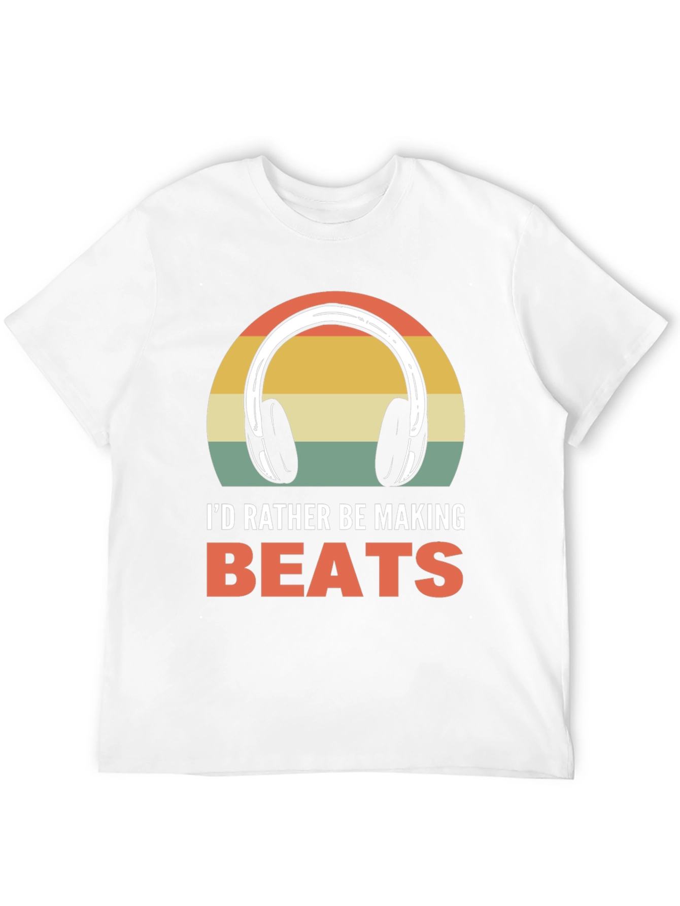 Id Rather Be Making Beats T-Shirt