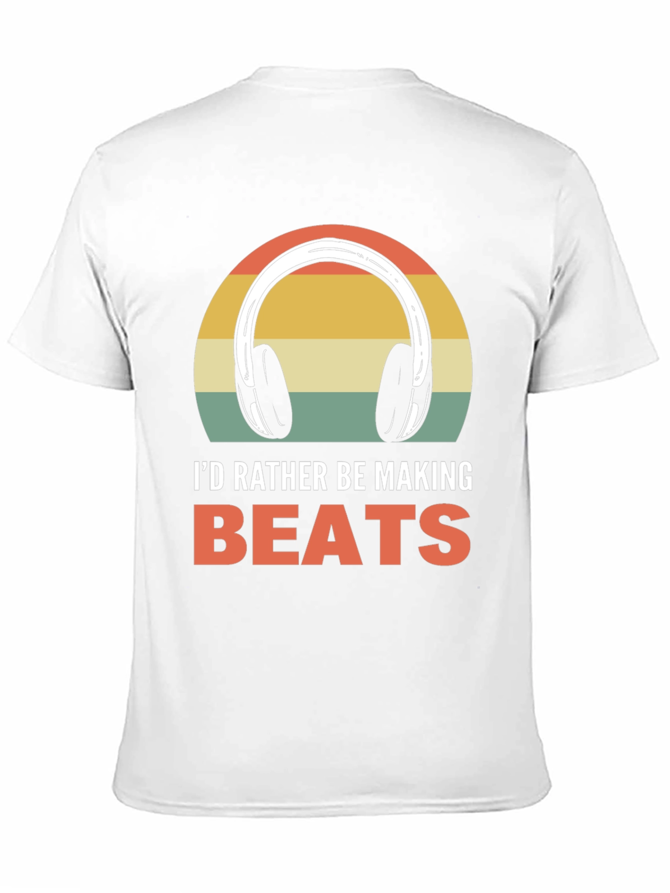 Id Rather Be Making Beats T-Shirt
