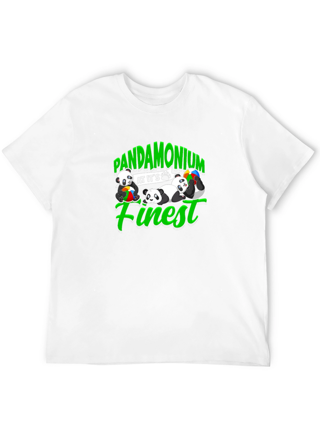 Pandamonium at its Finest T-Shirt