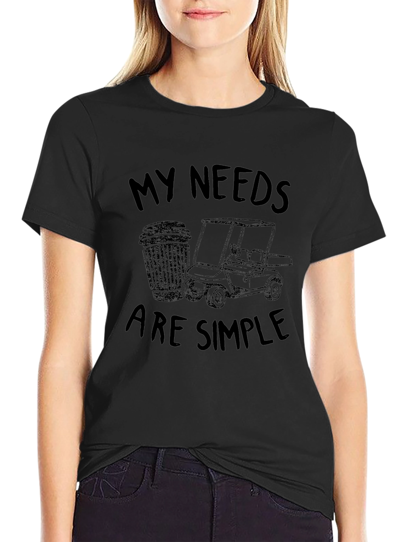 My Needs Are Simple Golf T-Shirt