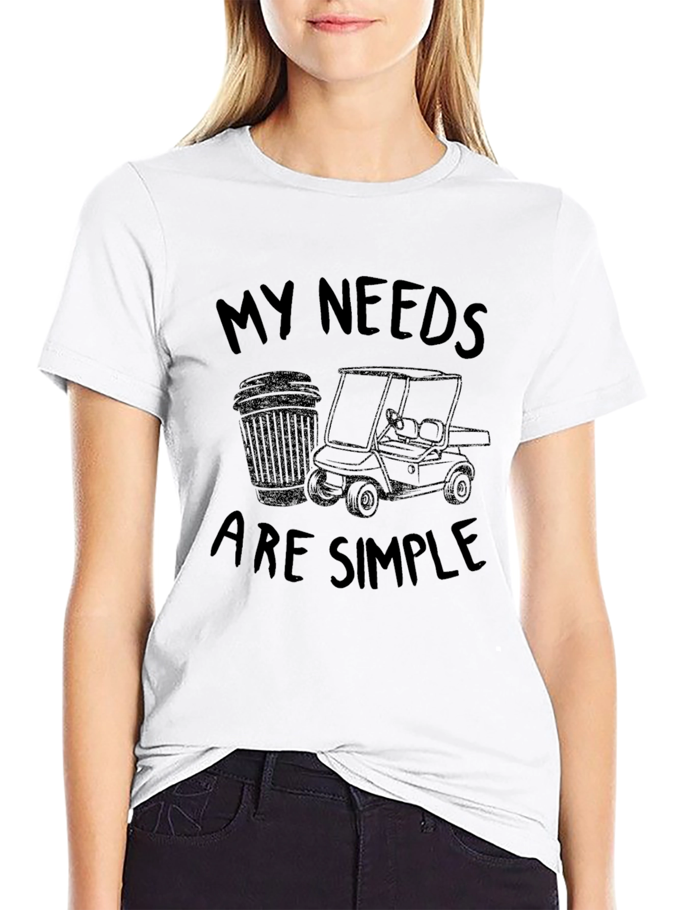 My Needs Are Simple Golf T-Shirt
