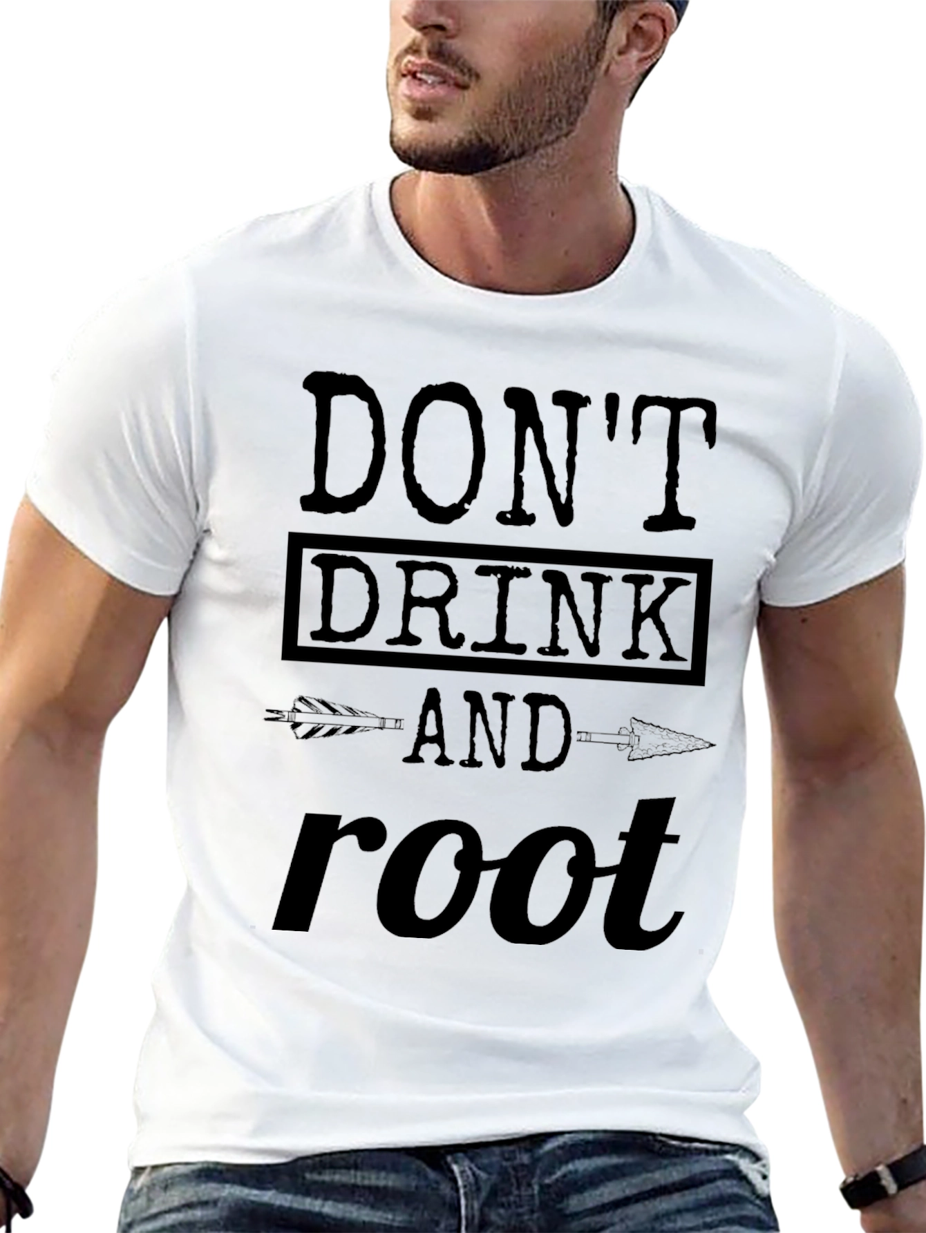 Dont Drink and Root T-Shirt Funny Party Tee