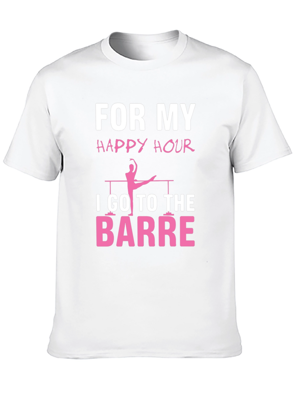 Ballet Barre Happy Hour T-Shirt