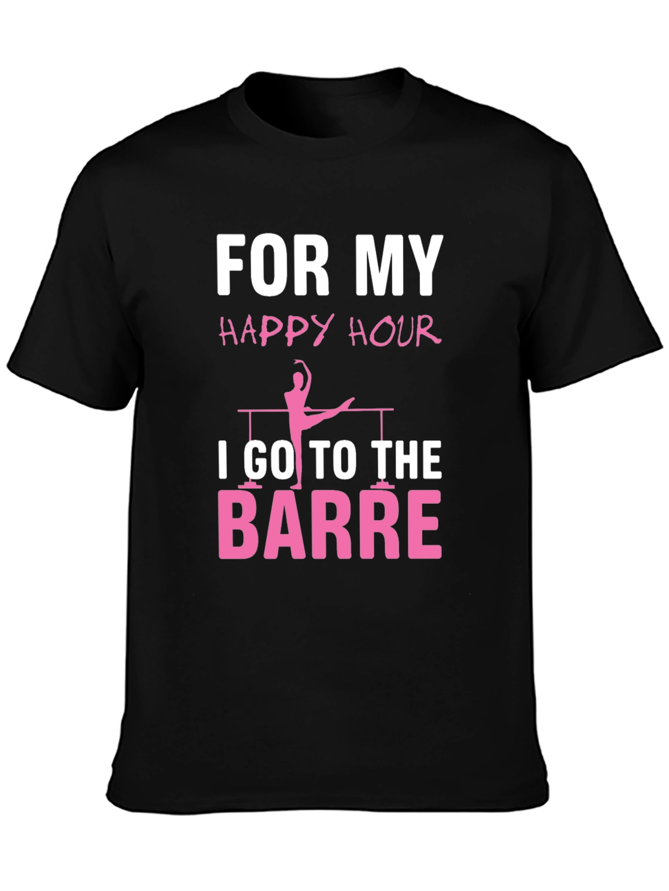 Ballet Barre Happy Hour T-Shirt