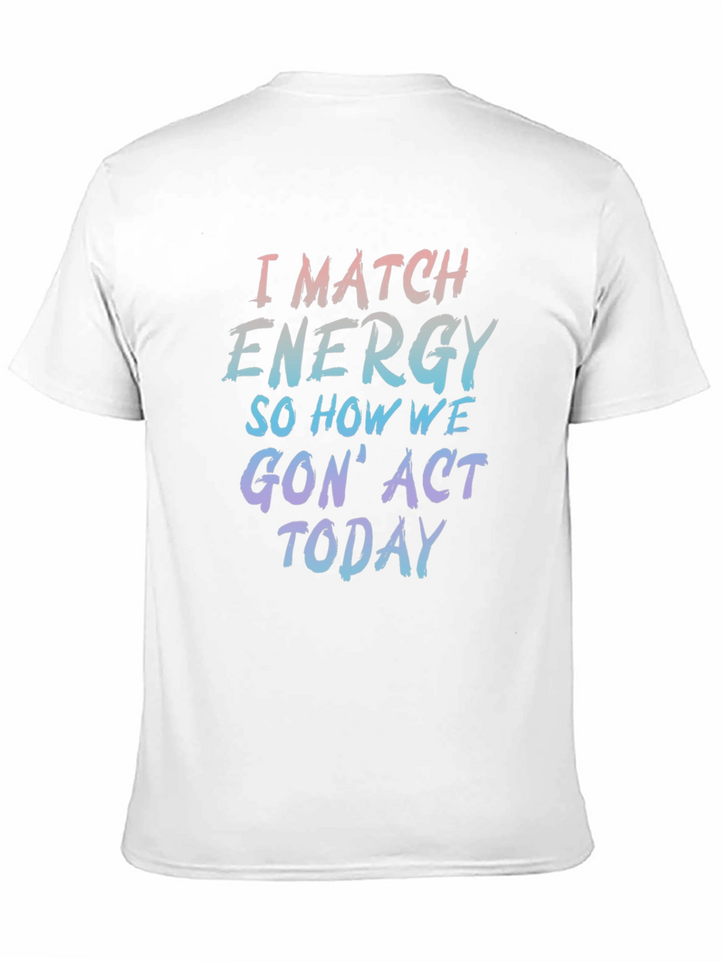 I Match Energy Graphic Tee