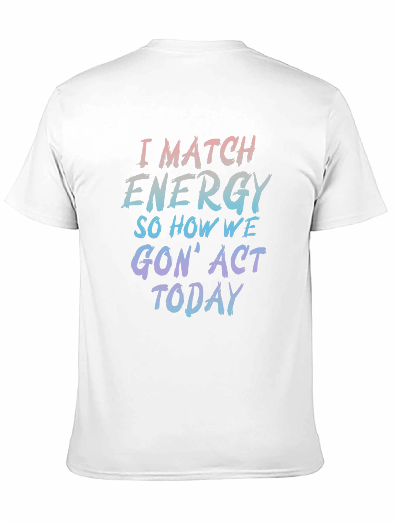 I Match Energy Graphic Tee