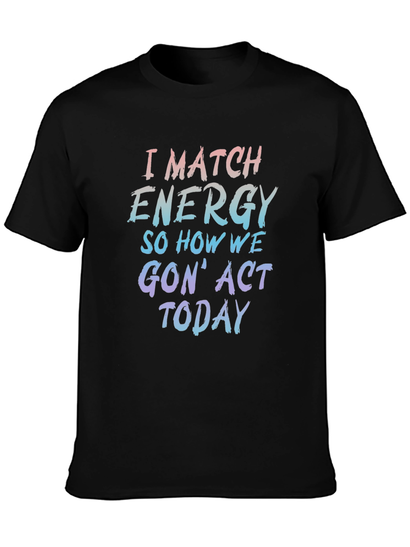 I Match Energy Graphic Tee