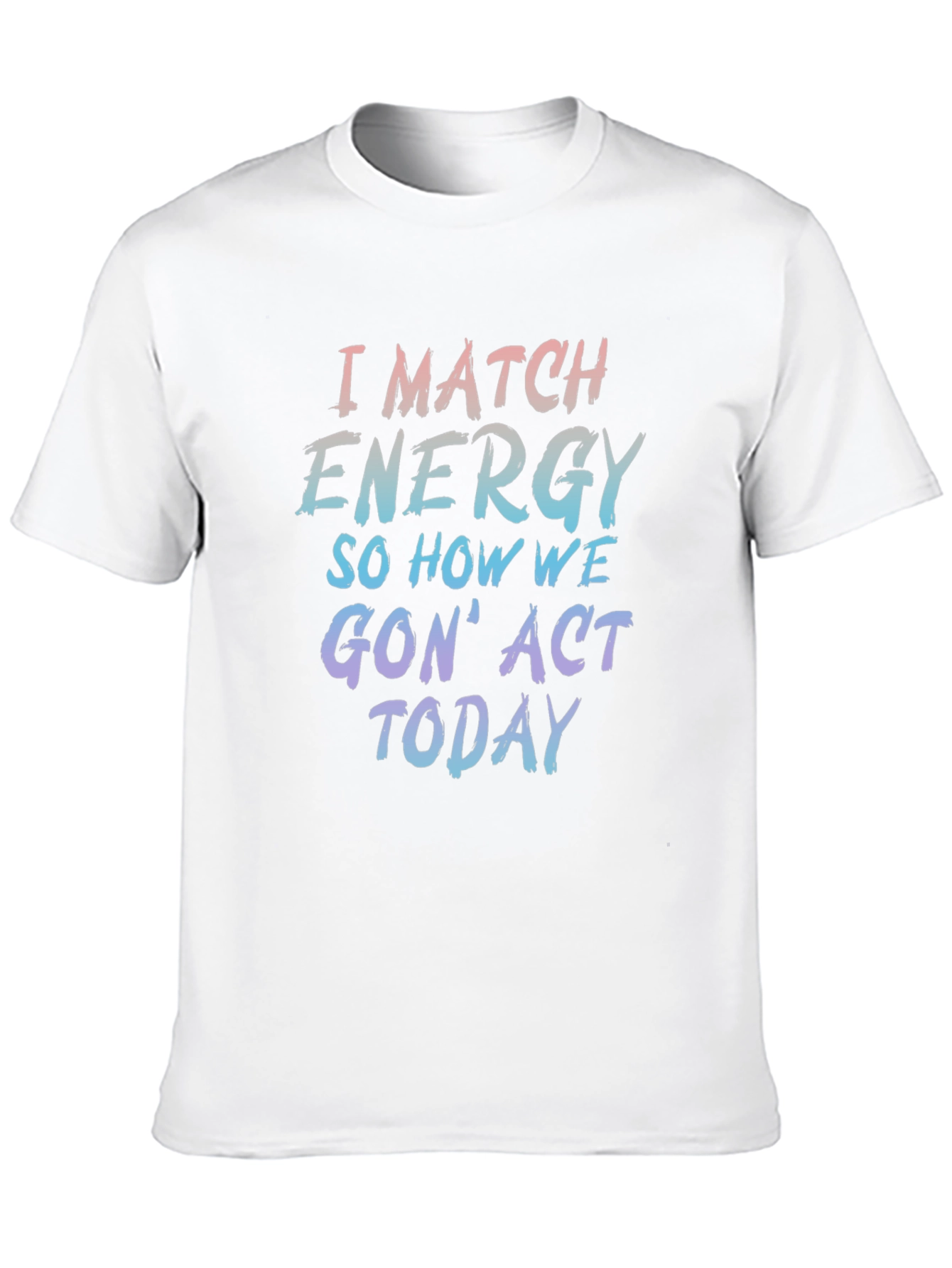 I Match Energy Graphic Tee