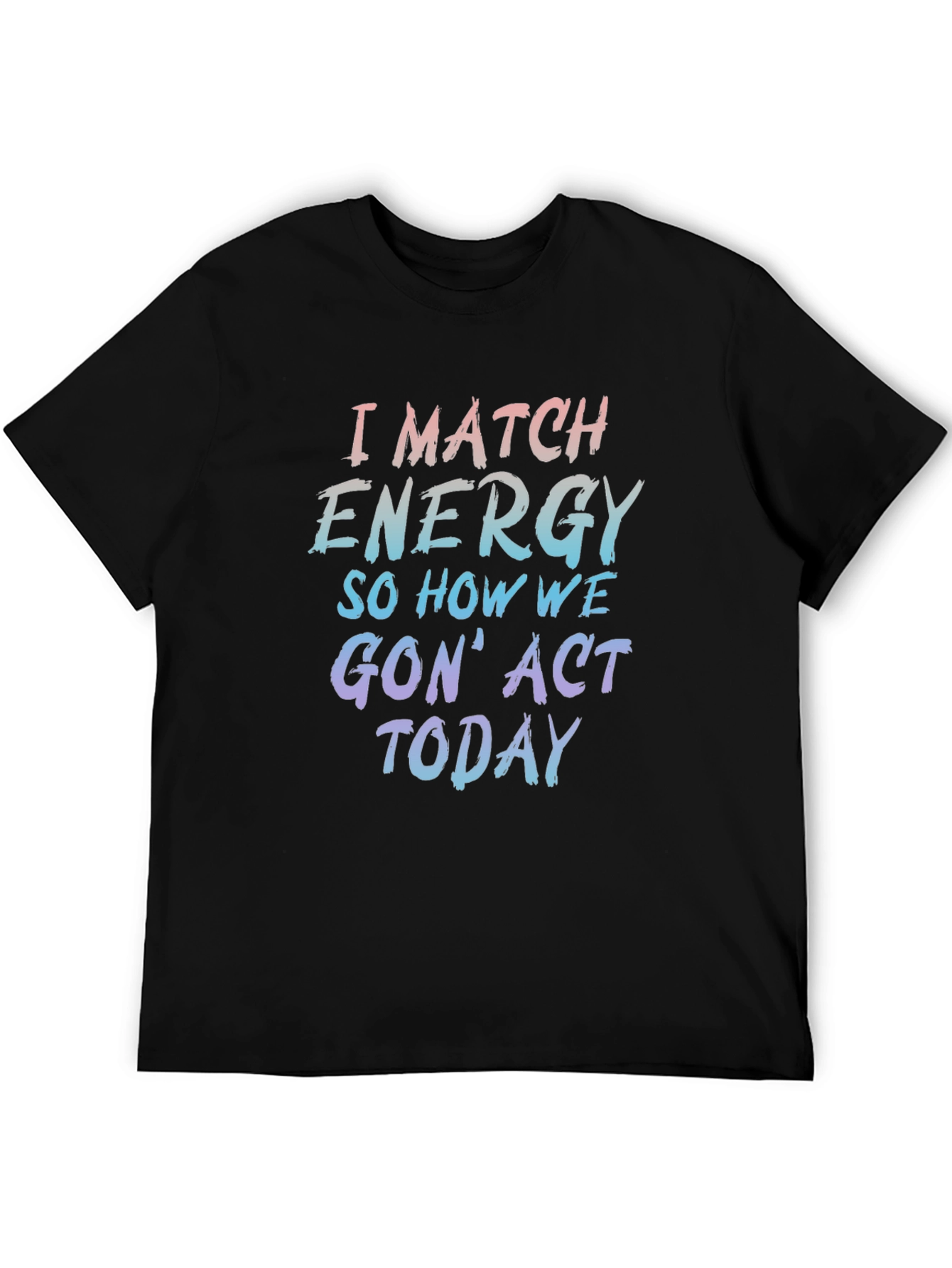 I Match Energy Graphic Tee