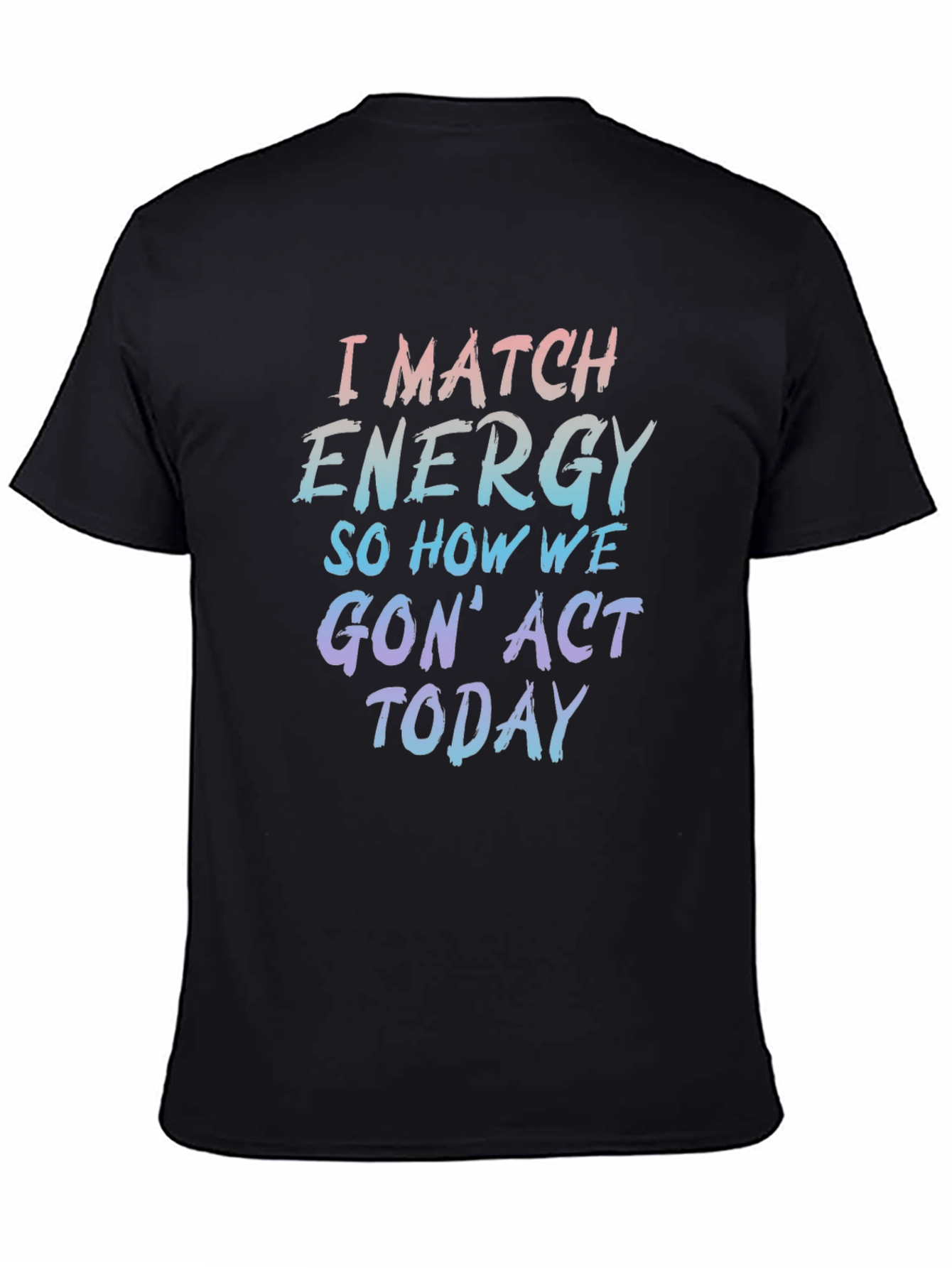 I Match Energy Graphic Tee