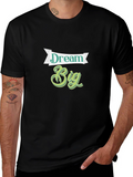 Dream Big Graphic Tee - Inspirational T-Shirt