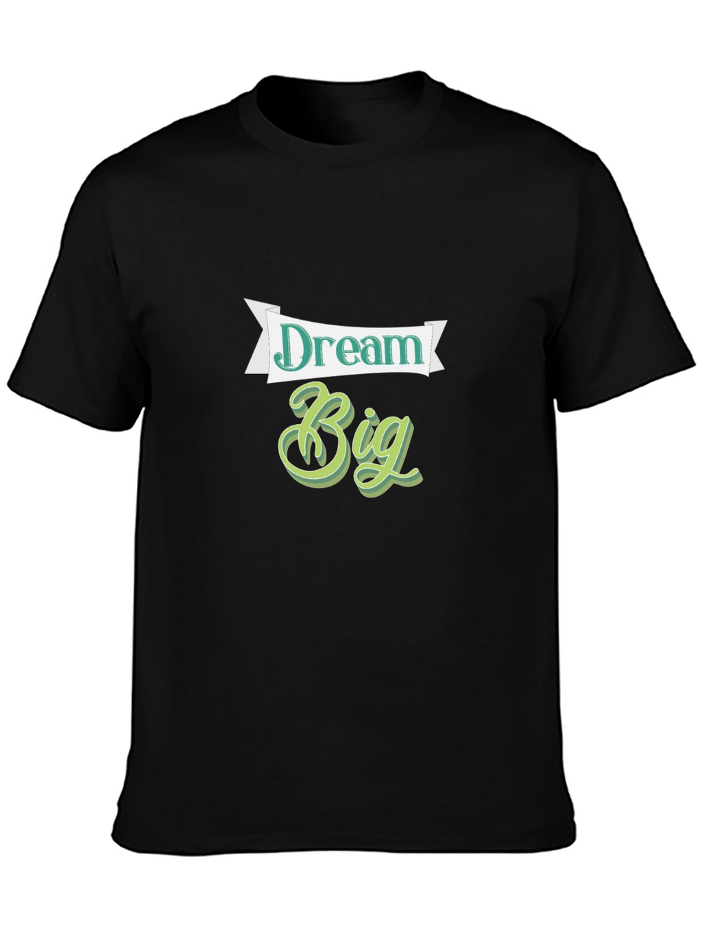 Dream Big Graphic Tee - Inspirational T-Shirt