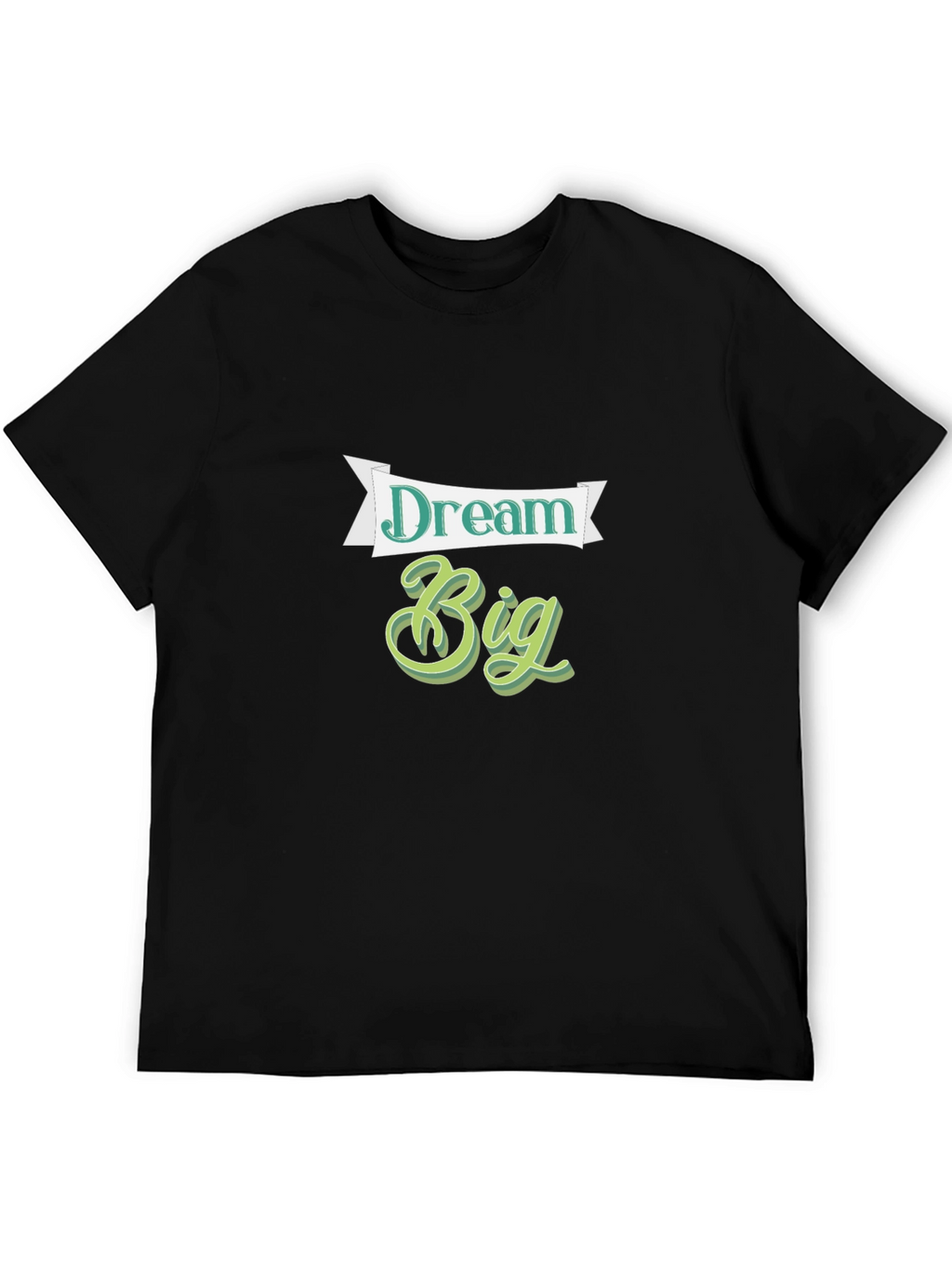 Dream Big Graphic Tee - Inspirational T-Shirt