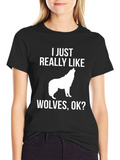 I Just Really Like Wolves T-Shirt