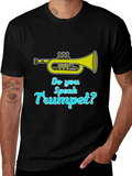 Do You Speak Trumpet? Black T-Shirt