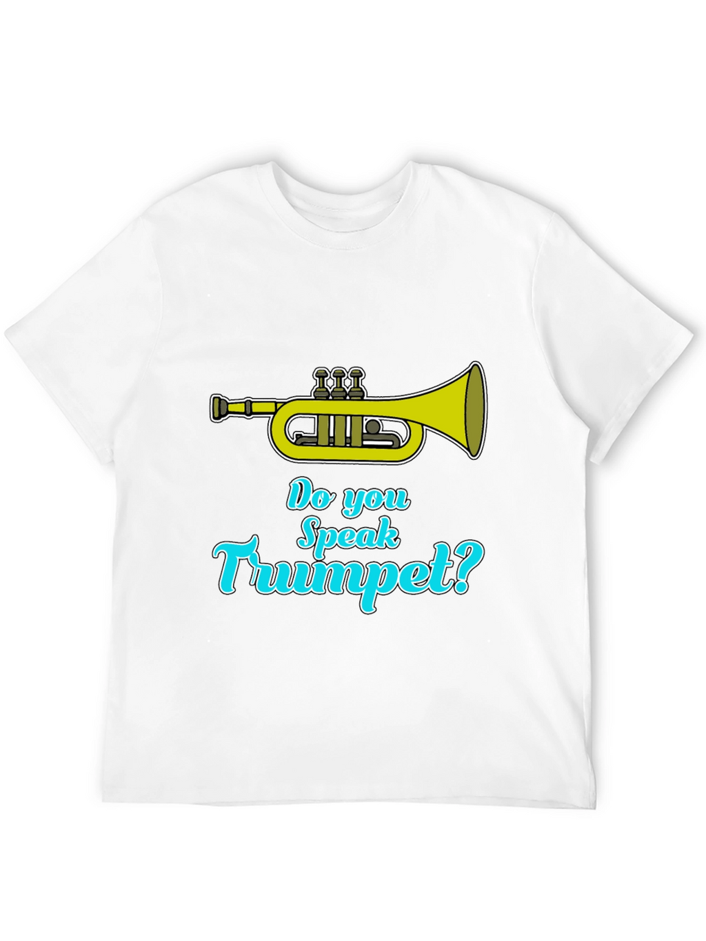 Do You Speak Trumpet? Black T-Shirt