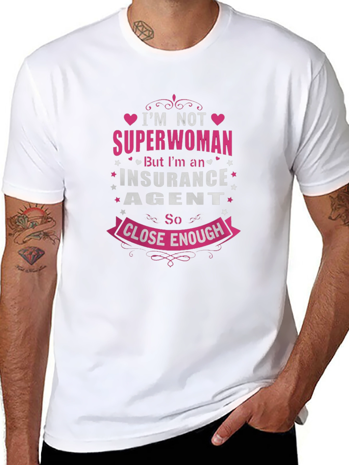 Insurance Agent T-Shirt: Superwoman Close Enough!