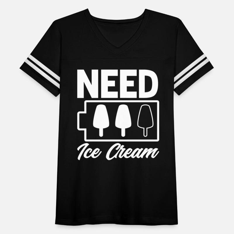 Need Ice Cream Battery Ice Cream Lover