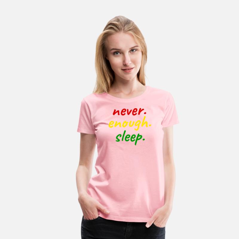 never. enough. sleep. Design