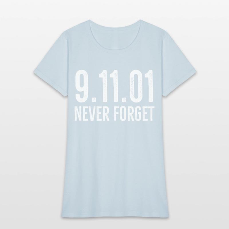 Never Forget Patriotic 911 American Patriot