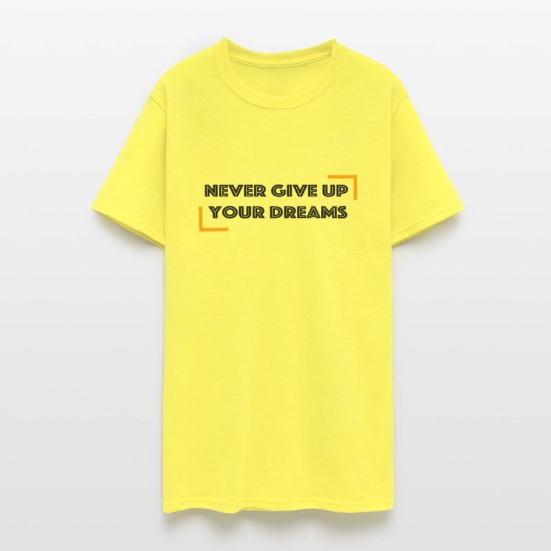 never give up your dreams