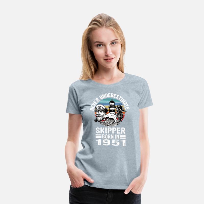 Never Underestimate Skipper Born In 1951