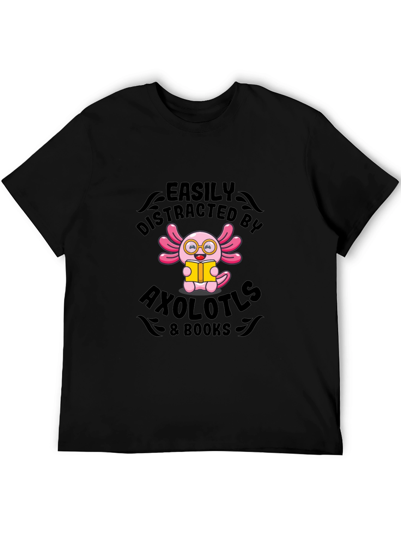 Easily Distracted by Axolotls & Books Black T-Shirt