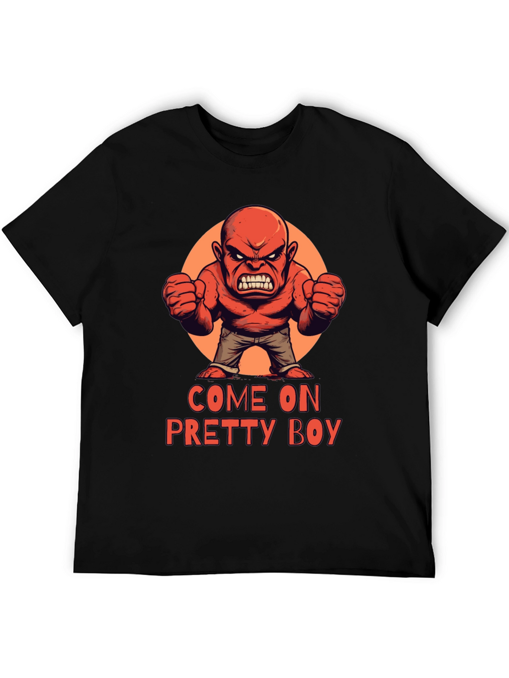 Come On Pretty Boy T-Shirt