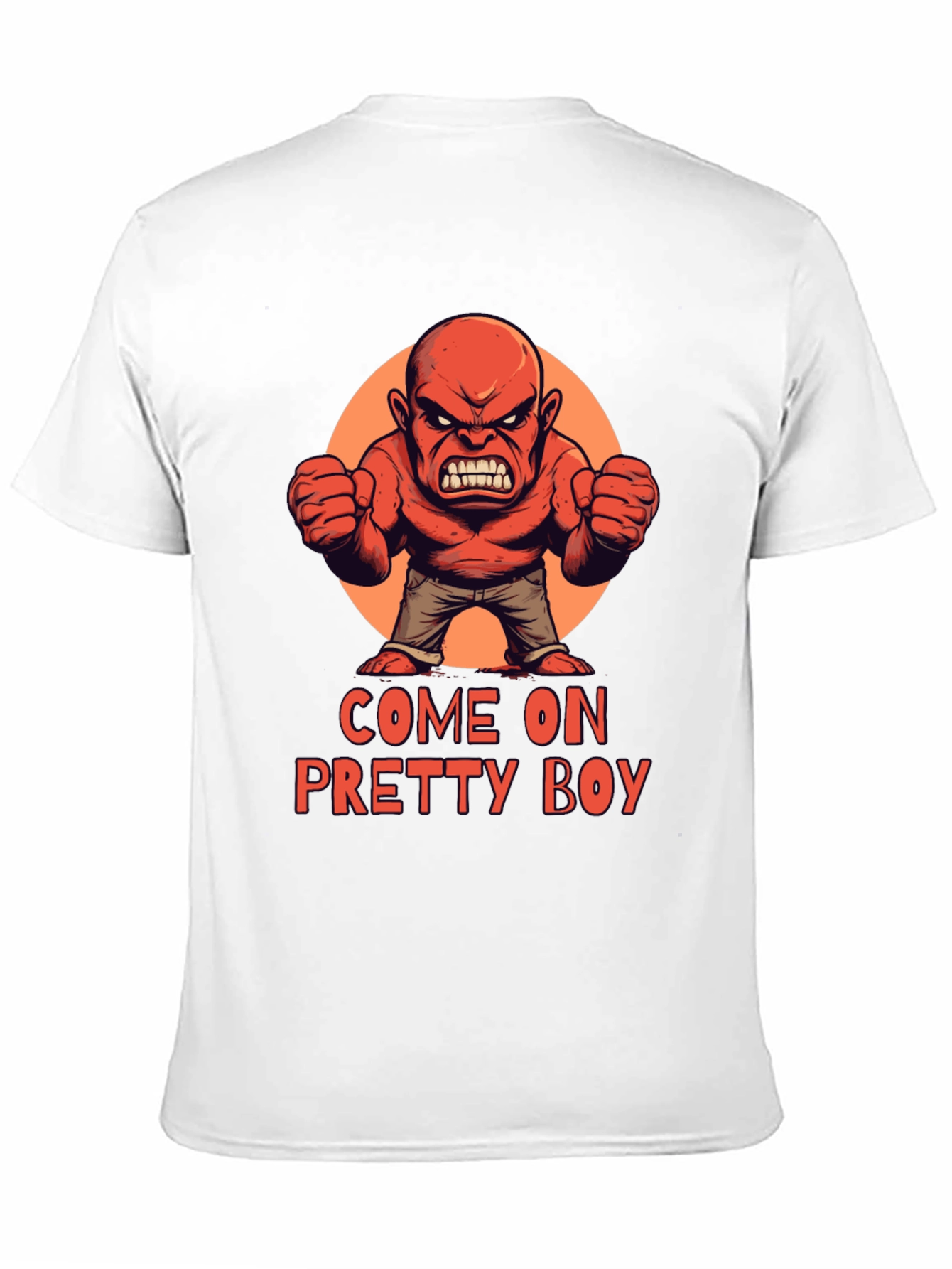 Come On Pretty Boy T-Shirt