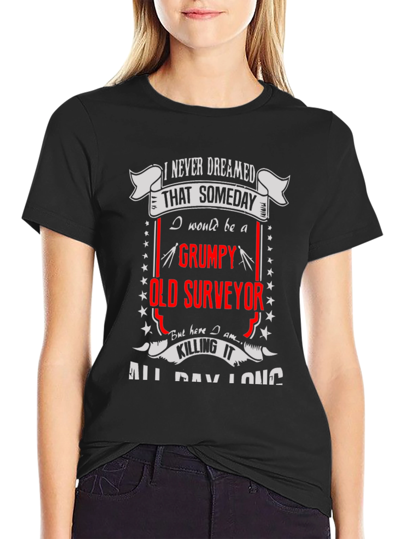 Grumpy Old Surveyor T-Shirt - Funny Occupation Tee