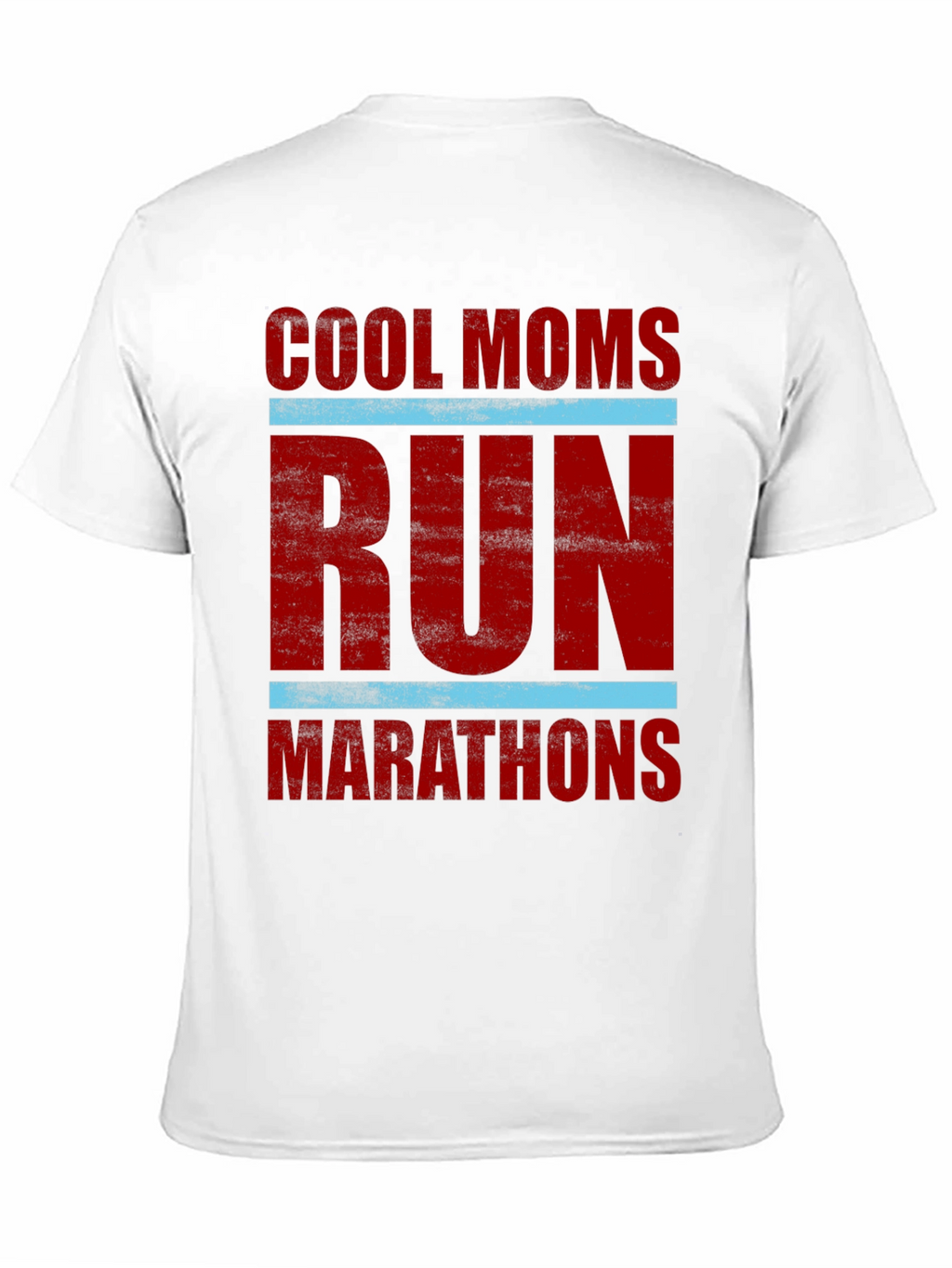 Cool Moms Run Marathons Graphic T-Shirt