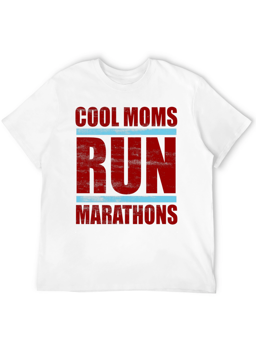 Cool Moms Run Marathons Graphic T-Shirt
