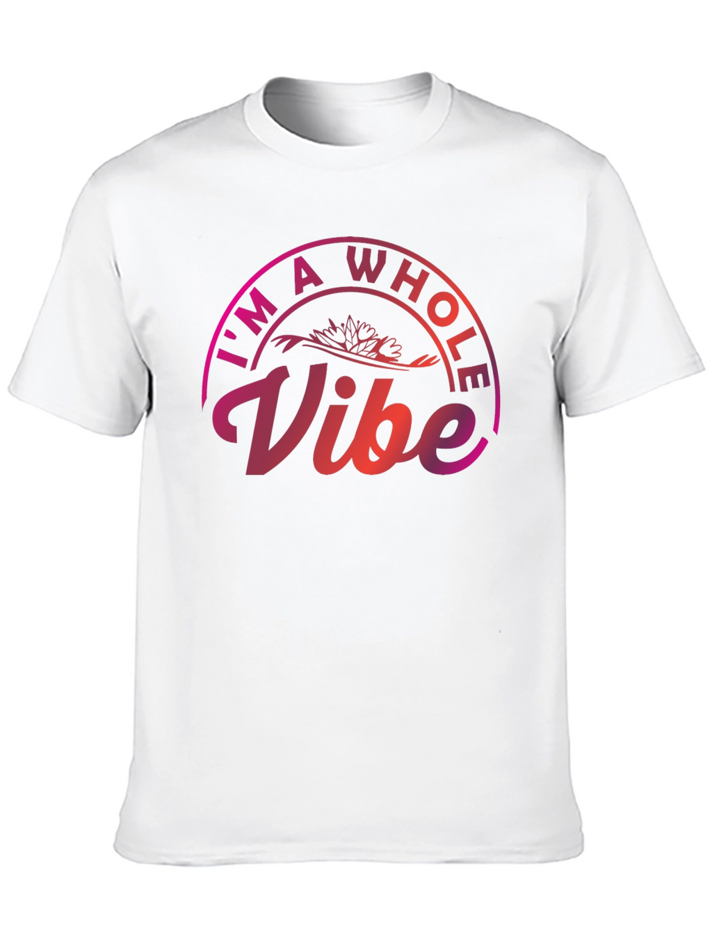 Im A Whole Vibe Graphic Tee