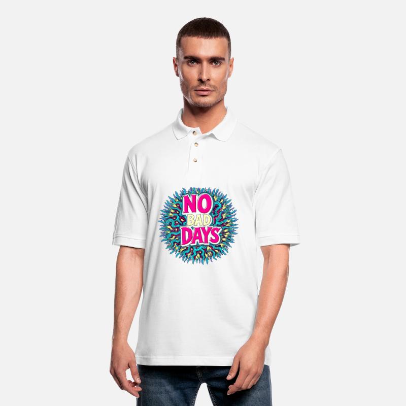 NO BAD DAYS