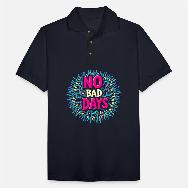 NO BAD DAYS