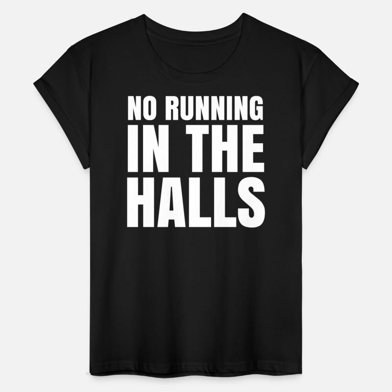 No Running in The Halls - Funny School Quotes