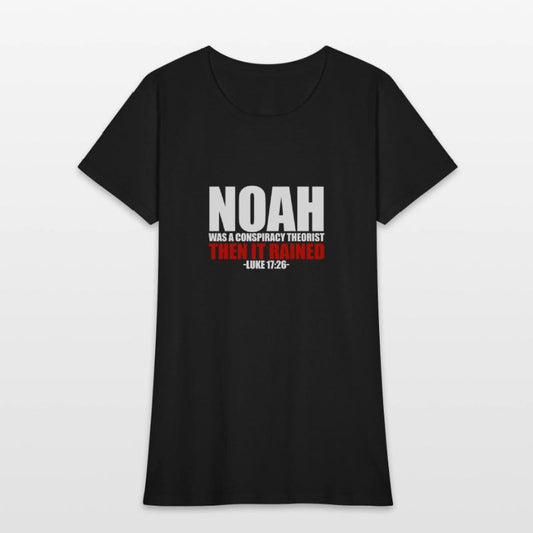 Noah Conspiracy Theorist Then It Rained Luke 17:26