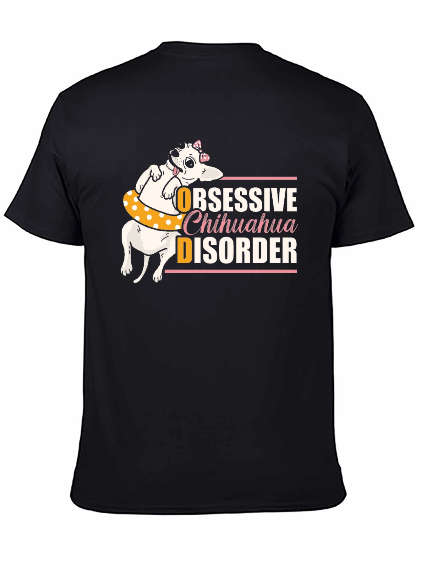 Obsessive Chihuahua Disorder Black T-Shirt