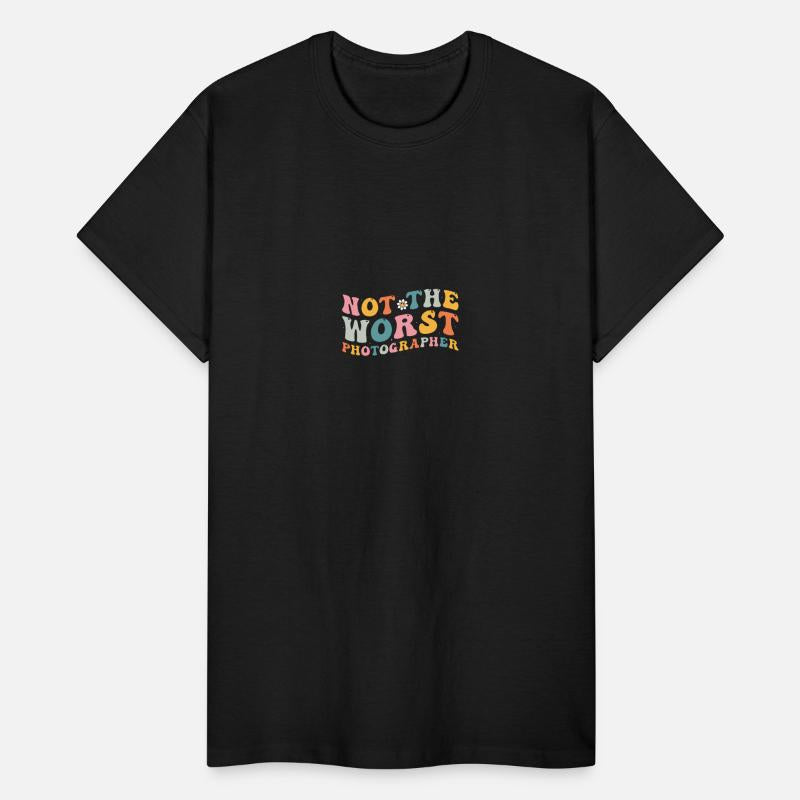 Not The Worst Photographer - Humor Gift For