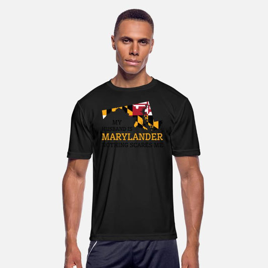 Nothing Scares Me Marylander Husband Maryland