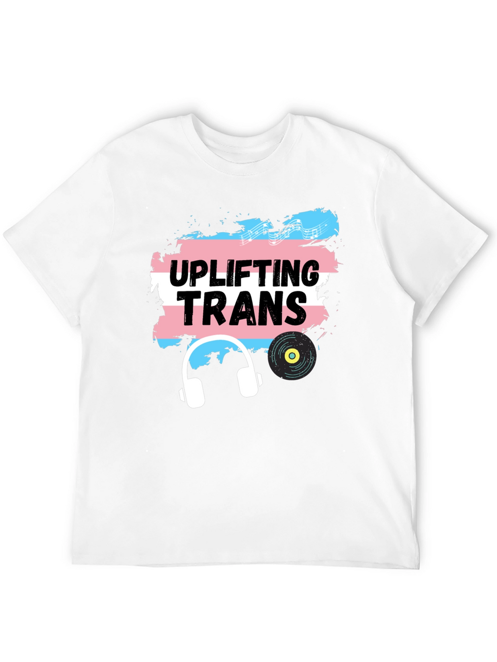 Uplifting Trans T-Shirt - Music & Pride