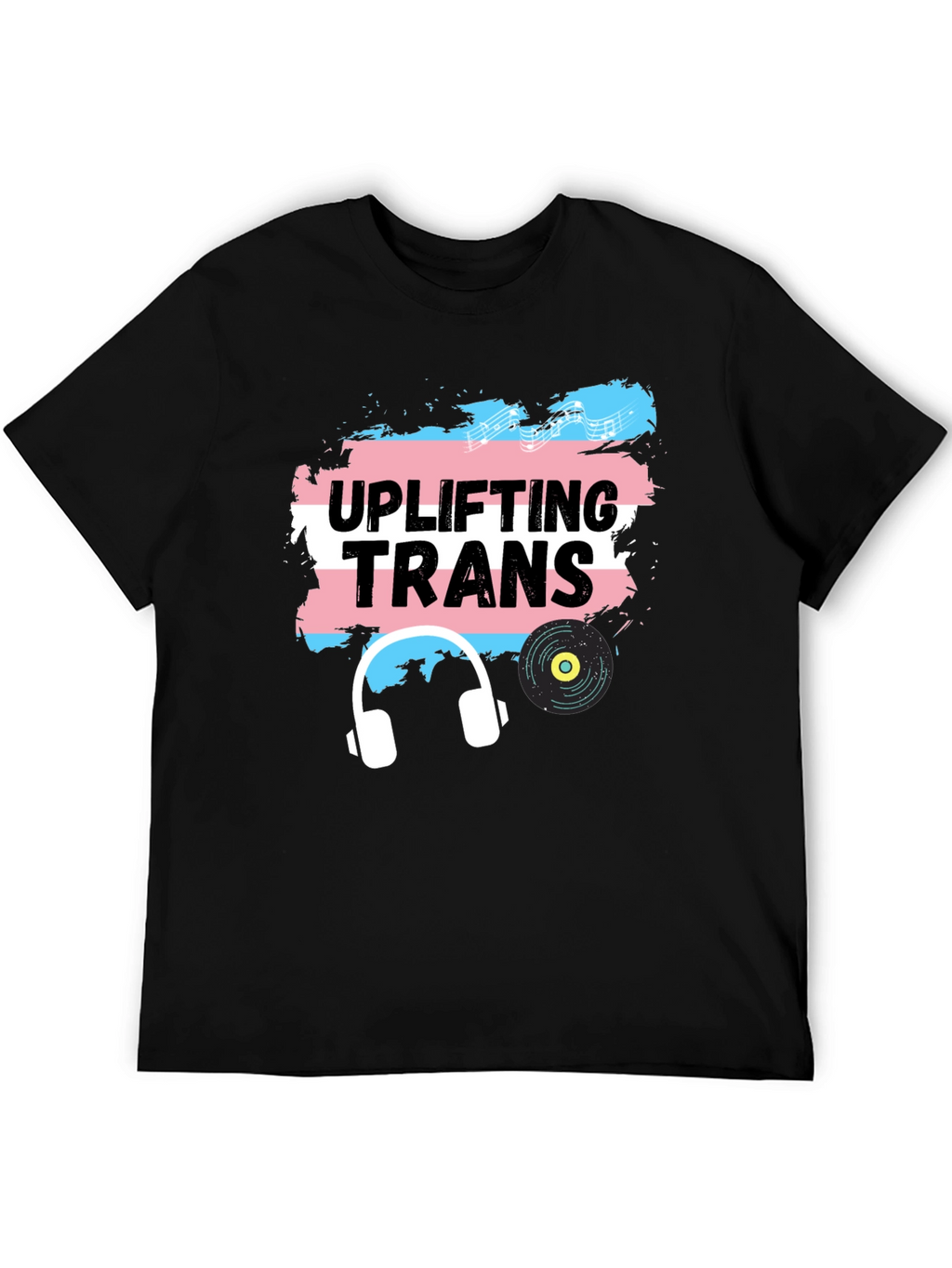 Uplifting Trans T-Shirt - Music & Pride