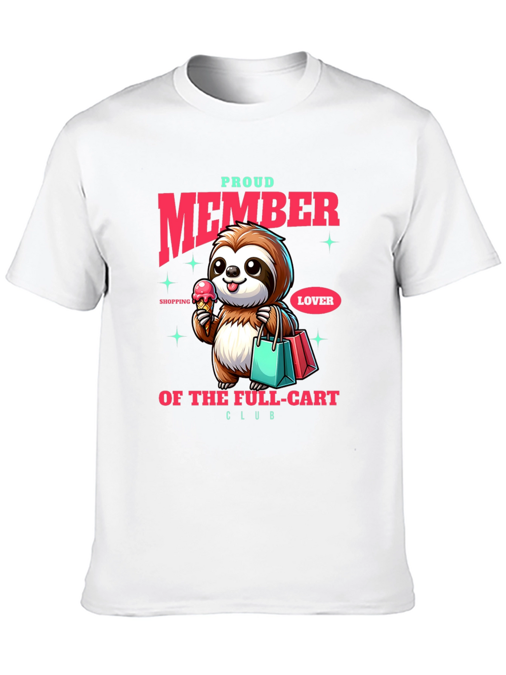 Proud Member Sloth T-Shirt