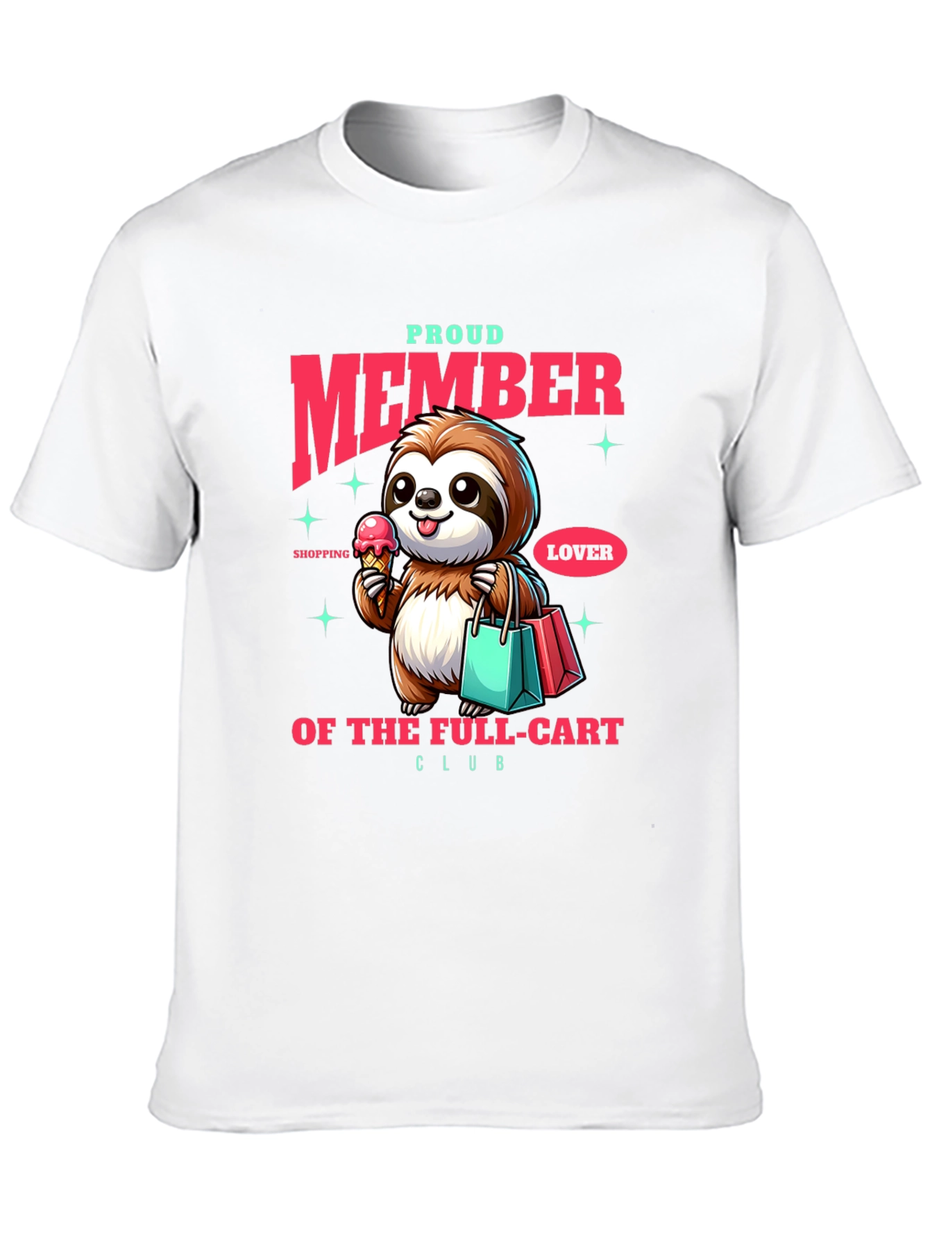Proud Member Sloth T-Shirt