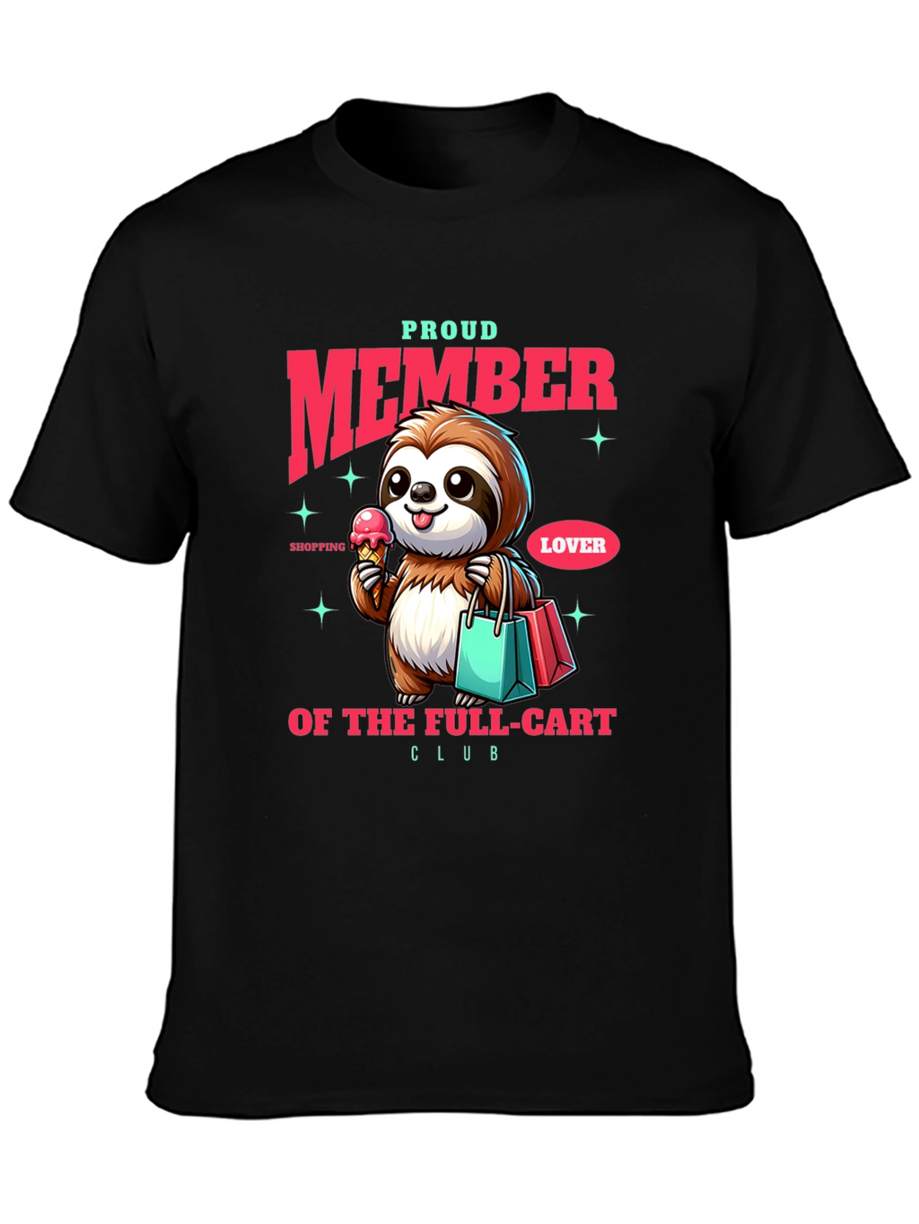 Proud Member Sloth T-Shirt