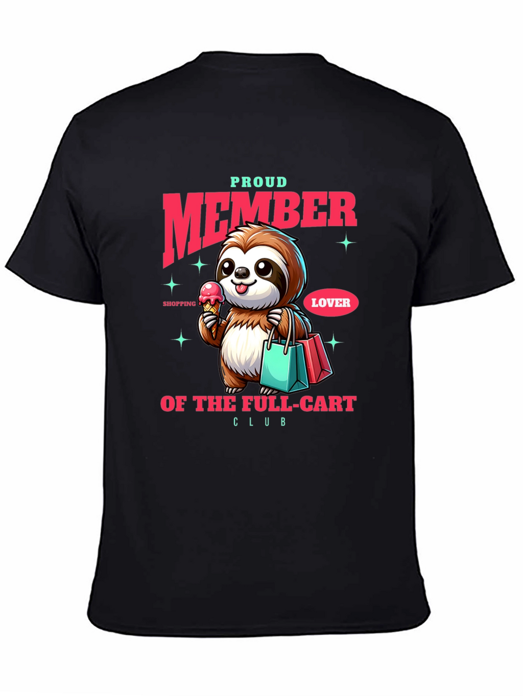 Proud Member Sloth T-Shirt