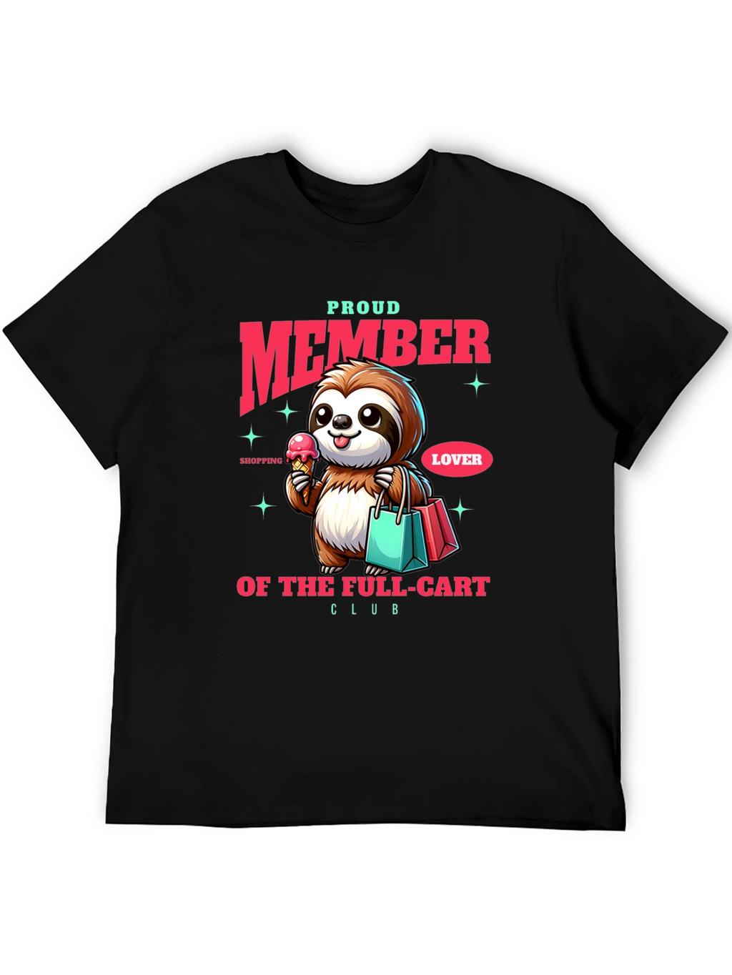 Proud Member Sloth T-Shirt