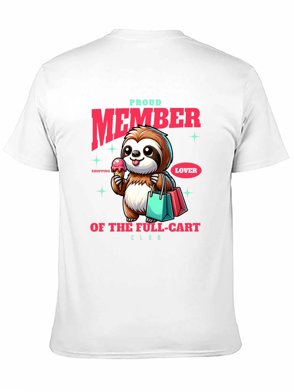 Proud Member Sloth T-Shirt
