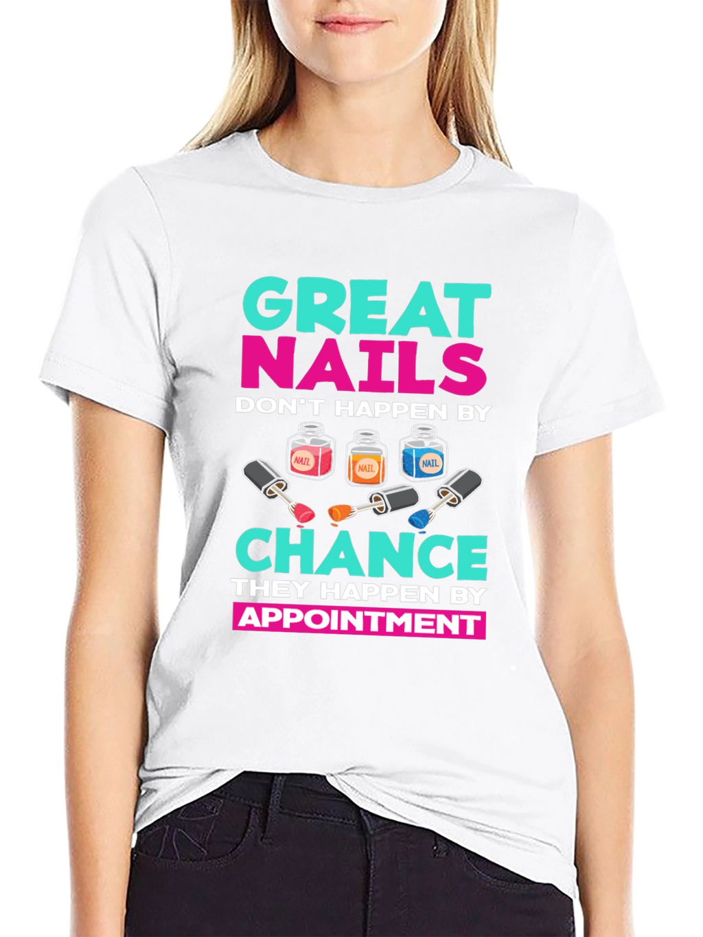 Great Nails Appointment T-Shirt